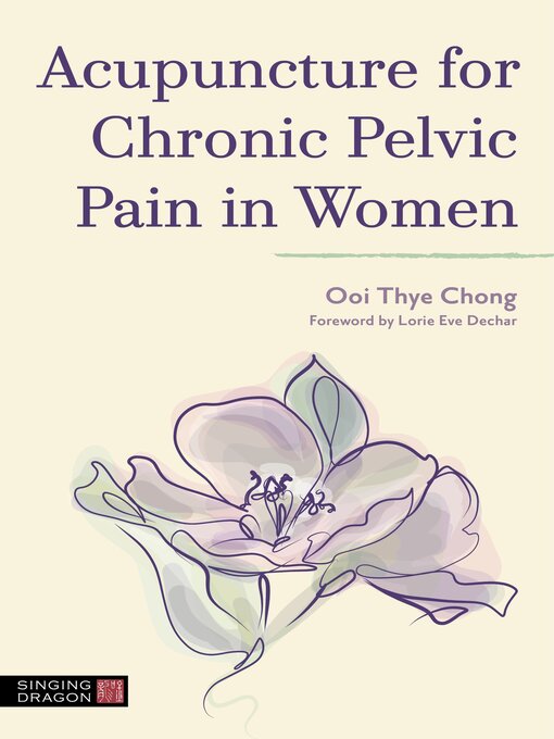 Title details for Acupuncture for Chronic Pelvic Pain in Women by Ooi Thye Chong - Available